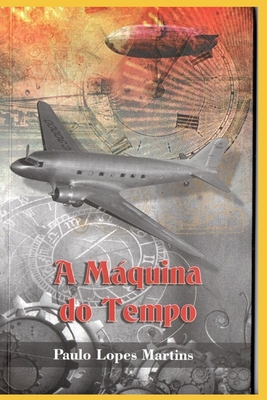 Maquina Do Tempo - Paulo Lopes Martins