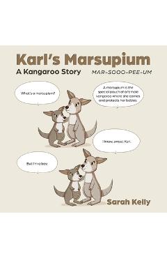 Coperta cărții 'Karl's Marsupium: A Kangaroo Story - Sarah Kelly'