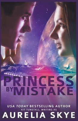 Princess By Mistake - Aurelia Skye
