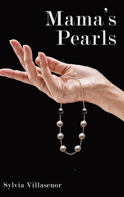 Coperta cărții 'Mama's Pearls - Sylvia Villasenor'