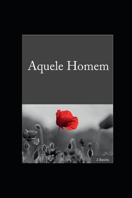Aquele Homem - Z. Basilio