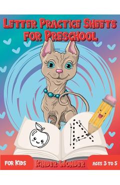 Coperta cărții 'Letter Practice Sheets for Preschool for Kids Ages 3 to 5: Learning Workbook Letter and Number Tracing for Kindergarten'