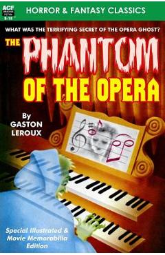 Poza produsului The Phantom of the Opera, Special Illustrated & Movie Memorabilia Edition - Gaston Leroux