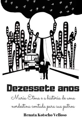 Dezessete Anos: Maria Etma E a Hist - Maria Etma Macedo