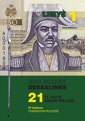 Jean-Jacques Dessalines: 21 Facts about His Life - Bayyinah Bello
