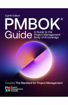 Poza produsului A Guide to the Project Management Body of Knowledge (Pmbok(r) Guide) - Eighth Edition - Project Management Institute Pmi
