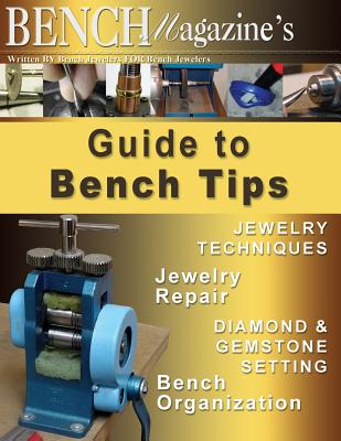 Bench Magazine's Guide to Bench Tips - Steve Satow