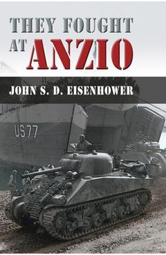 Poza produsului They Fought at Anzio - John S. D. Eisenhower