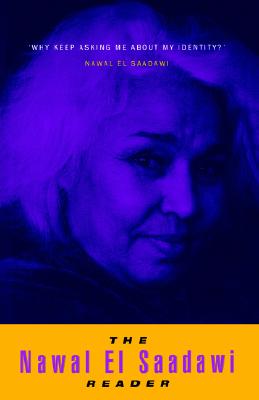 The Nawal El Saadawi Reader - Nawal El Saadawi