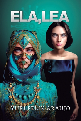 Ela, Lea - Yuri Felix Araujo