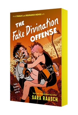 Coperta cărții 'The Fake Divination Offense: A Magic & Romance Novel - Sara Raasch'