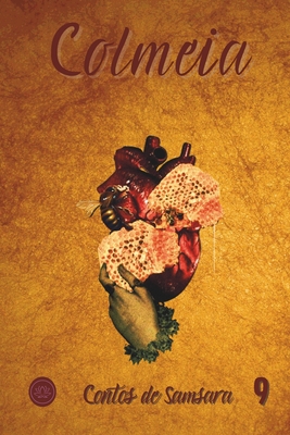 Colmeia: Contos de Samsara 9 - Michele Fernandes