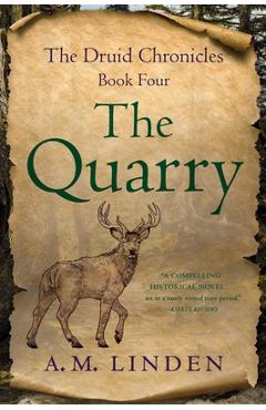 Poza produsului The Quarry: Book Four of the Druid Chronicles - A. M. Linden