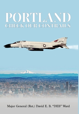 Portland, Check Our Contrails - David E. B. (deb) Ward