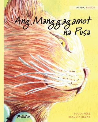 Ang Manggagamot na Pusa: Tagalog Edition of The Healer Cat - Tuula Pere