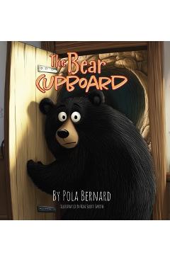 Coperta cărții 'The Bear Cupboard - Pola Bernard'