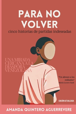 Para no volver: Cinco relatos de partidas indeseadas - Miriam Ardizzone