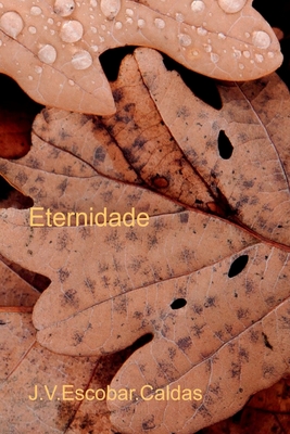Eternidade - Caldas J