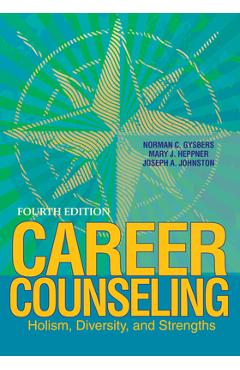 Poza produsului Career Counseling: Holism, Diversity, and Strengths - Norman C. Gysbers