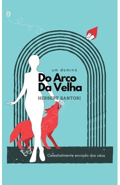 Coperta cărții 'Do Arco da Velha - Herbert Santori'