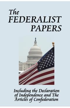 The Federalist Papers - Alexander Hamilton