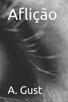 Aflição - A. Gust