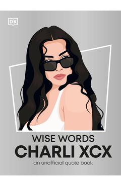Coperta cărții 'Wise Words Charli XCX -'