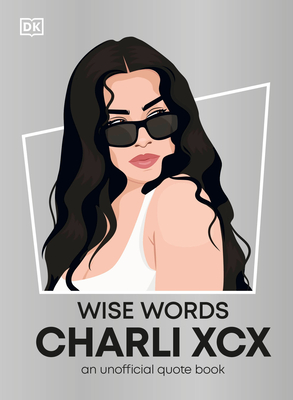 Coperta cărții 'Wise Words Charli XCX -'
