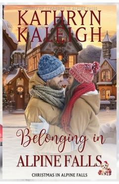 Poza produsului Belonging in Alpine Falls - Kathryn Kaleigh