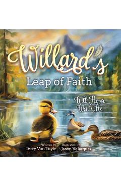 Coperta cărții 'Willard's Leap of Faith: Will He or Won't He - Terry Van Tuyle'