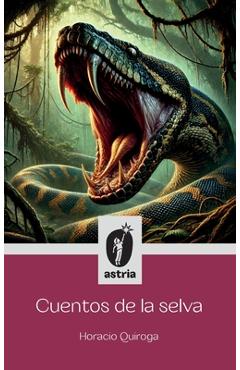 Poza produsului Cuentos de la selva - Horacio Quiroga