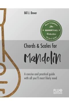Coperta cărții 'Chords & Scales for Mandolin: A reference of the most important Chords and Scales for mandolin - Bill J. Dover'