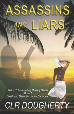 Assassins and Liars - C. L. R. Dougherty