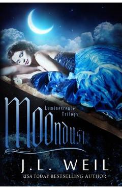 Coperta cărții 'Moondust - J. L. Weil'