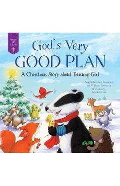 Poza produsului God's Very Good Plan: A Christmas Story about Trusting God - Abigail Gehring Lawrence