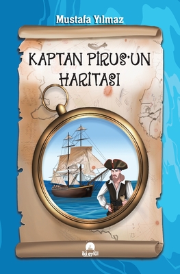 Kaptan Pirus'un Haritası - Mustafa Yılmaz