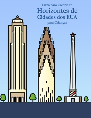 Livro para Colorir de Horizontes de Cidades dos EUA para Crianças - Nick Snels