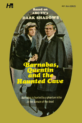 Dark Shadows: Barnabas, Quentin and the Haunted Cave: The Complete Paperback Library Reprint Book 21 - Marilyn Ross