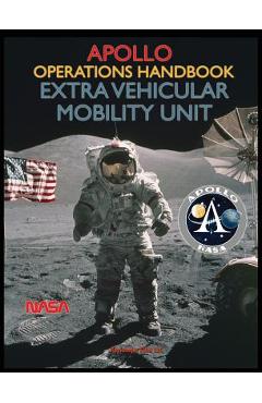 Coperta cărții 'Apollo Operations Handbook Extra Vehicular Mobility Unit -'