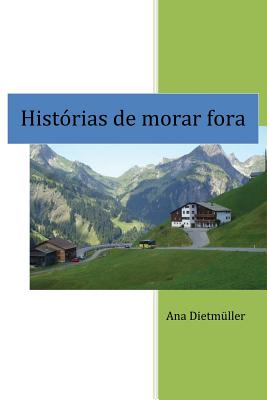 Histórias de morar fora - Ana Dietmüller