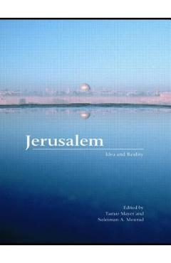 Coperta cărții 'Jerusalem: Idea and Reality - Tamar Mayer'