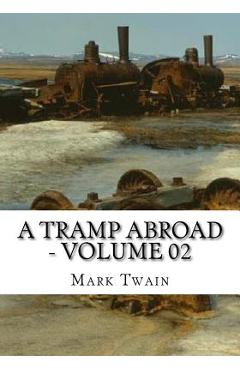 Poza produsului A Tramp Abroad - Volume 02 - Mark Twain