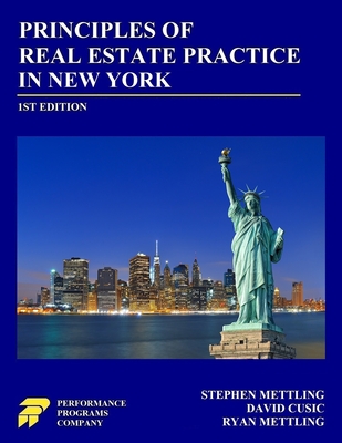 Principles of Real Estate Practice in New York: First Edition - Stephen Mettling