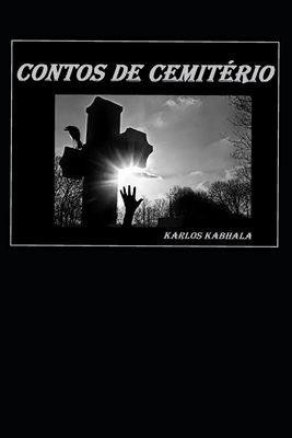 Contos de cemitério . - Karlos Kabhala