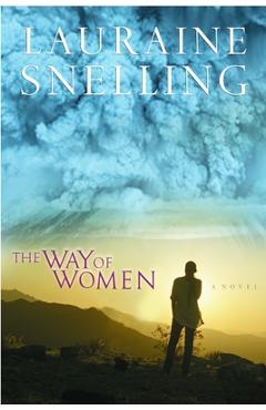Coperta cărții 'The Way of Women - Lauraine Snelling'