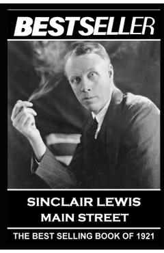 Poza produsului Sinclair Lewis - Main Street: The Bestseller of 1921 - Sinclair Lewis