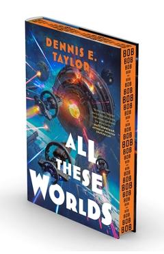 Coperta cărții 'All These Worlds: Bobiverse: Book 3 - Dennis E. Taylor'
