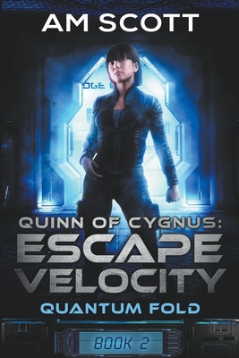 Quinn of Cygnus: Escape Velocity - Am Scott