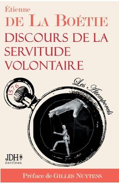 Coperta cărții 'Discours de la servitude volontaire: Édition 2021 - Préfacé par Gilles Nuytens - Gilles Nuytens'