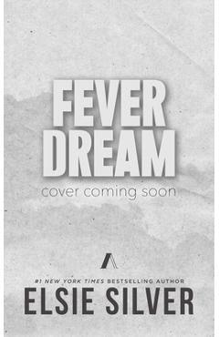 Coperta cărții 'Fever Dream - Elsie Silver'